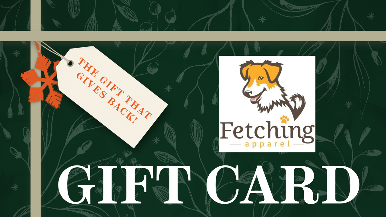 Fetching Apparel E-Gift Card