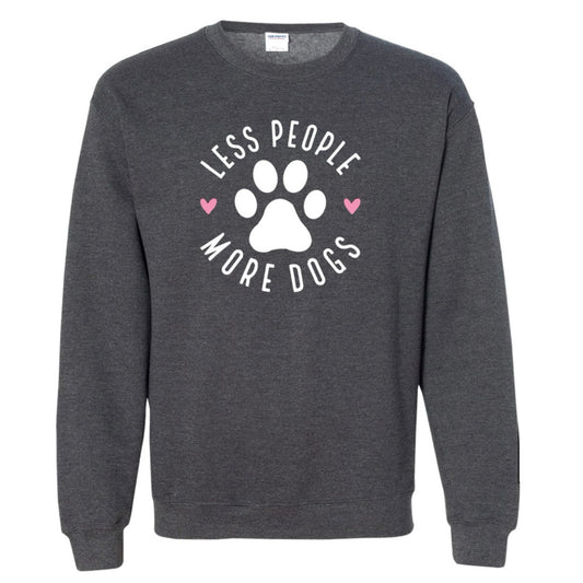 Less People More Dogs & Dogtrovert Sweatshirts