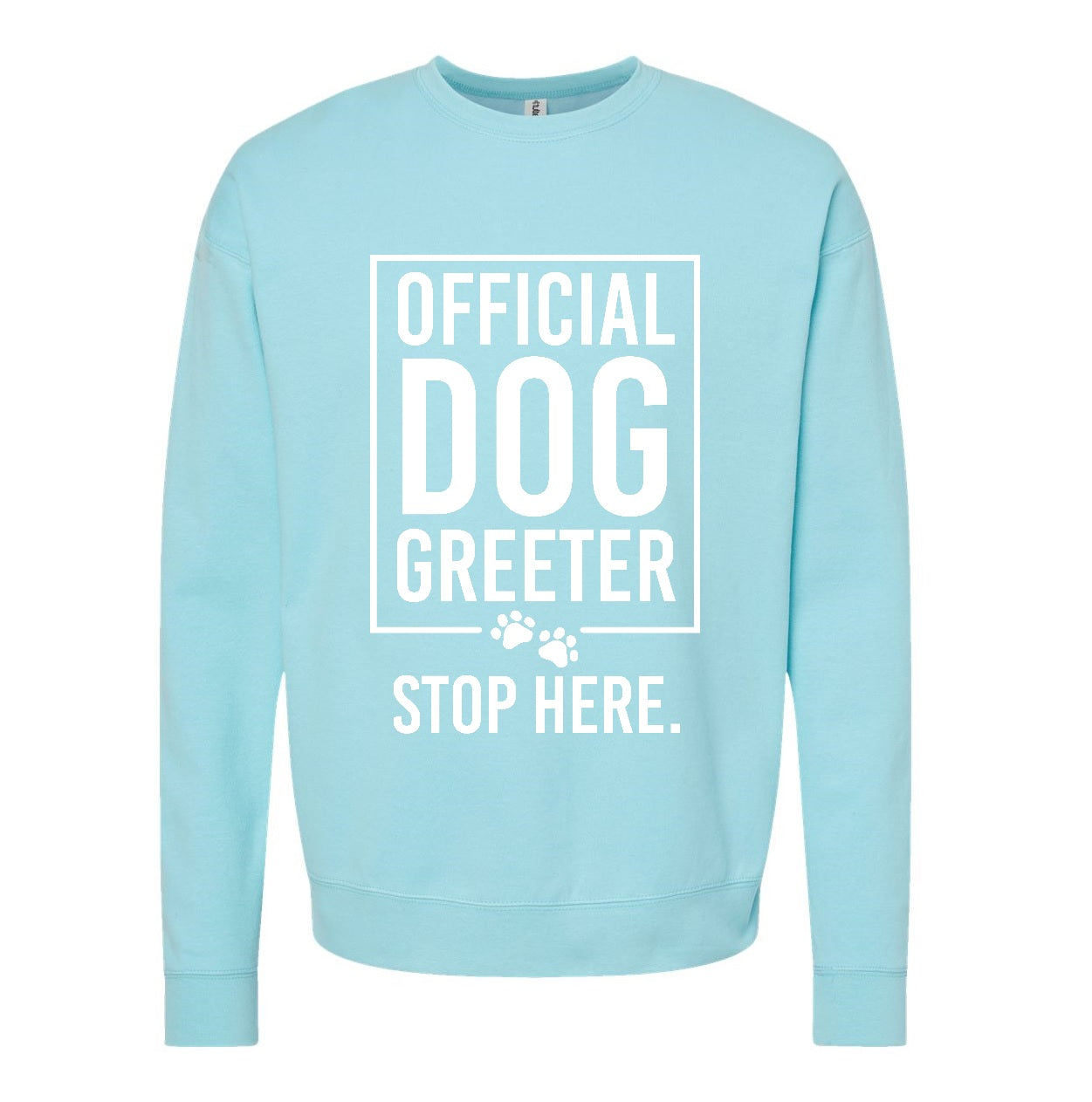 Official Dog Greeter (Sweatshirt)